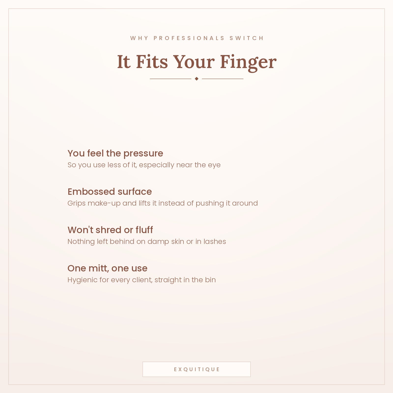 Why a finger mitt gives more control than a flat cotton pad
