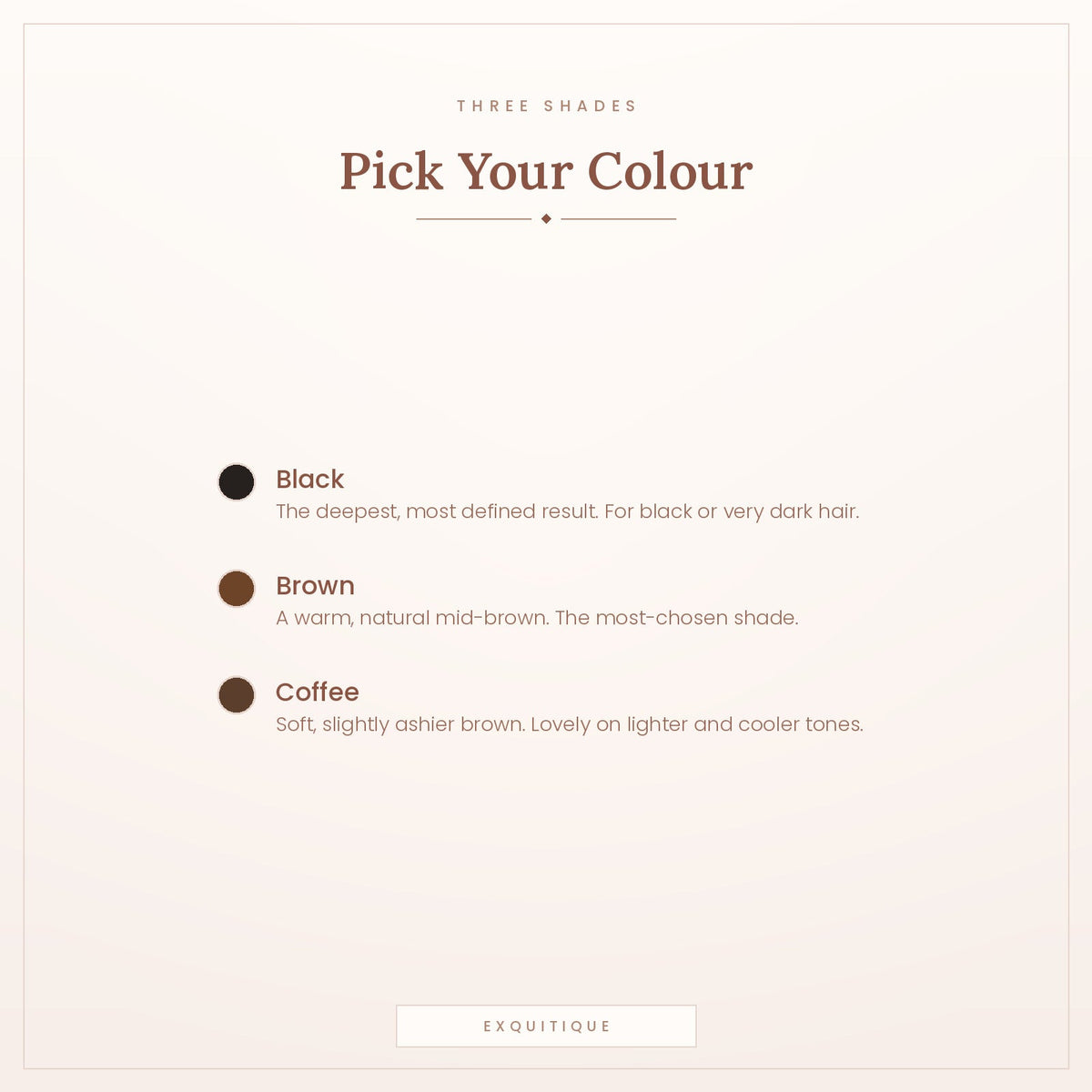 Choosing between the black, brown and coffee shades