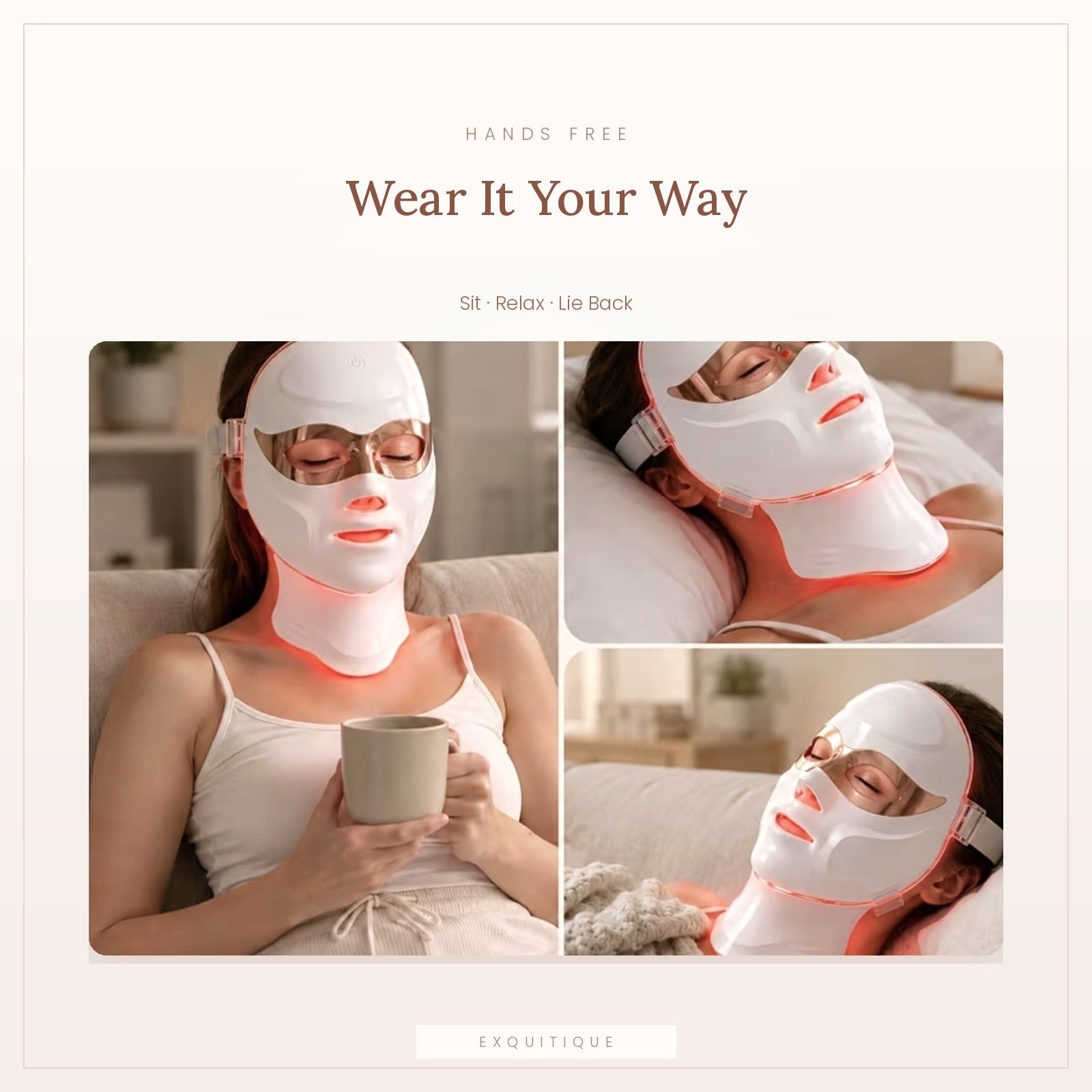 Wearing the LED mask sitting up, reclining or lying flat